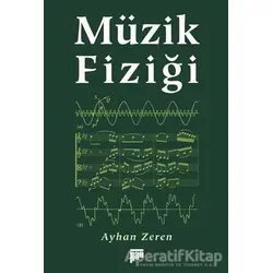 Müzik Fiziği - Ayhan Zeren - Pan Yayıncılık