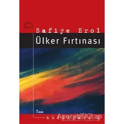 Ülker Fırtınası - Safiye Erol - Kubbealtı Neşriyatı Yayıncılık