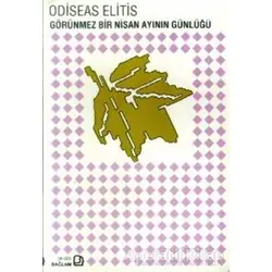 Görünmez Bir Nisan Ayının Günlüğü - Odisseus Elitis - Bağlam Yayınları