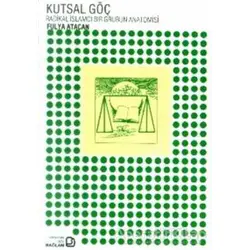 Kutsal Göç - Fulya Atacan - Bağlam Yayınları