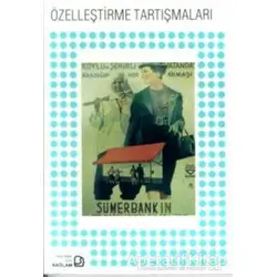 Özelleştirme Tartışmaları - Aykut Polatoğlu - Bağlam Yayınları