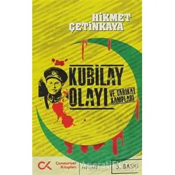 Kubilay Olayı ve Tarikat Kampları - Hikmet Çetinkaya - Cumhuriyet Kitapları