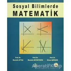 Sosyal Bilimlerde Matematik - Mustafa Aytaç - Ezgi Kitabevi Yayınları