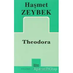 Theodora - Haşmet Zeybek - Mitos Boyut Yayınları