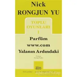 Toplu Oyunları 1 Parfüm - www.com -Yalanın Ardındaki - Nick Rongjun Yu - Mitos Boyut Yayınları