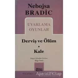 Uyarlama Oyunlar - Derviş ve Ölüm / Kale - Nebojsa Bradic - Mitos Boyut Yayınları