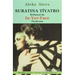 Suratına Tiyatro - Aleks Sierz - Mitos Boyut Yayınları