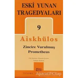 Eski Yunan Tragedyaları 9 - Aiskhylos - Mitos Boyut Yayınları