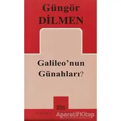Galileo’nun Günahları? - Güngör Dilmen - Mitos Boyut Yayınları