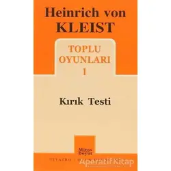 Heinrich von Kleist Toplu Oyunları 1 - Kırık Testi - H. Von Kleist - Mitos Boyut Yayınları