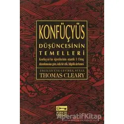 Konfüçyüs Düşüncesinin Temelleri - Thomas Cleary - Anahtar Kitaplar Yayınevi