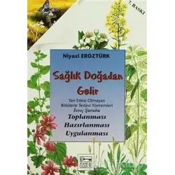 Sağlık Doğadan Gelir - Niyazi Eröztürk - Anahtar Kitaplar Yayınevi