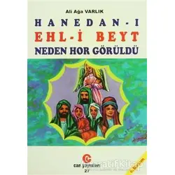 Hanedan-ı Ehl-i Beyt Neden Hor Görüldü? - Ali Ağa Varlık - Can Yayınları (Ali Adil Atalay)