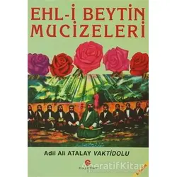 Ehl-i Beytin Mucizeleri - Ali Adil Atalay Vaktidolu - Can Yayınları (Ali Adil Atalay)