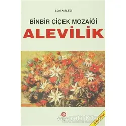 Binbir Çiçek Mozaiği Alevilik - Lütfi Kaleli - Can Yayınları (Ali Adil Atalay)