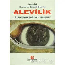 Geçmiş ve Gelecek Gözüyle Alevilik - Rıza Algül - Can Yayınları (Ali Adil Atalay)