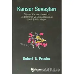 Kanser Savaşları - Robert N. Proctor - Paradigma Yayıncılık