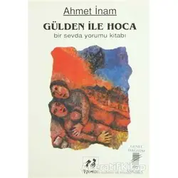 Gülden İle Hoca - Ahmet İnam - Art Basın Yayın Hizmetleri
