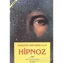 Hipnoz 1. Cilt - Tahir Özakkaş - Psikoterapi Enstitüsü