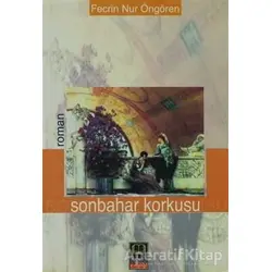 Sonbahar Korkusu - Fecrin Nur Öngören - Babıali Kitaplığı