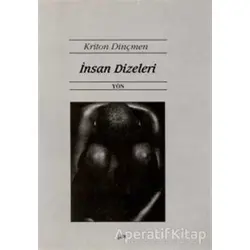 İnsan Dizeleri - Kriton Dinçmen - Yön Yayıncılık