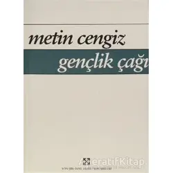Gençlik Çağı - Metin Cengiz - Yön Yayıncılık