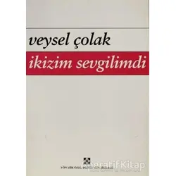 İkizim Sevgilimdi - Veysel Çolak - Yön Yayıncılık