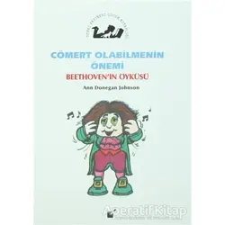Cömert Olabilmenin Önemi - Beethovenin Öyküsü - Ann Donegan Johnson - Öteki Yayınevi