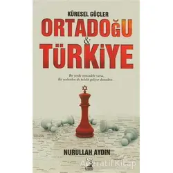 Küresel Güçler Ortadoğu ve Türkiye - Nurullah Aydın - Kamer Yayınları