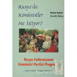 Rusyada Komünistler Ne İstiyor? - Doğan Göçmen - Art Basın Yayın Hizmetleri