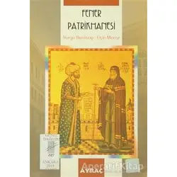 Fener Patrikanesi - Yorgo Benlisoy - Art Basın Yayın Hizmetleri