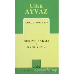 Toplu Oyunları 2 Geriye Bakma Bağlanma - Ülkü Ayvaz - Mitos Boyut Yayınları