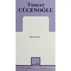 Neyzen - Tuncer Cücenoğlu - Mitos Boyut Yayınları
