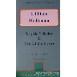 Küçük Tilkiler & The Little Foxes - Lillian Hellman - Mitos Boyut Yayınları