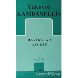 Harikalar Avlusu - Yakovos Kambanellis - Mitos Boyut Yayınları