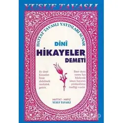 Dini Hikayeler Demeti (B17) - Yusuf Tavaslı - Tavaslı Yayınları