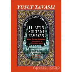 11 Ayın Sultanı Ramazan (2. Hamur) (D36) - Yusuf Tavaslı - Tavaslı Yayınları