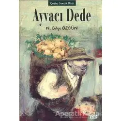 Ayvacı Dede - N. Bilge Özgün - Yaz Yayınları