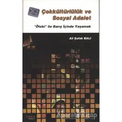 Çokkültürlülük ve Sosyal Adalet - Ali Şafak Balı - Çizgi Kitabevi Yayınları