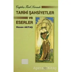 Çağdaş Türk Şiirinde Tarihi Şahsiyetler ve Eserler - Hasan Aktaş - Çizgi Kitabevi Yayınları