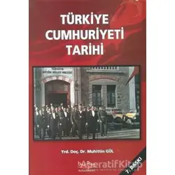 Türkiye Cumhuriyeti Tarihi - Muhittin Gül - Barış Kitap