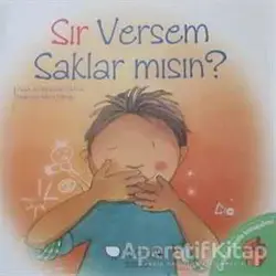 Sır Versem Saklar mısın? - Jennifer Moore-Mallinos - Redhouse Kidz Yayınları