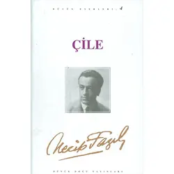 Çile - Necip Fazıl Kısakürek - Büyük Doğu Yayınları