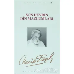 Son Devrin Din Mazlumları : 40 - Necip Fazıl Bütün Eserleri