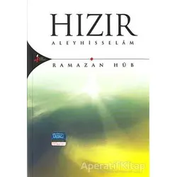 Hızır Aleyhisselam - Ramazan Hüb - Kırk Kandil Yayınları