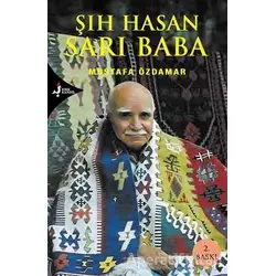 Şıh Hasan Sarı Baba - Mustafa Özdamar - Kırk Kandil Yayınları