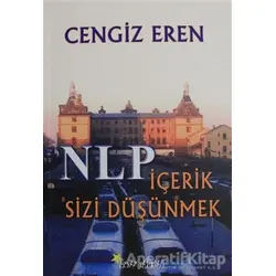 NLP İçerik Sizi Düşünmek - Cengiz Eren - Beyaz Yayınları