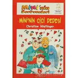 Mininin Serüvenleri 3 - Mininin Cici Dedesi - Christine Nöstlinger - Aksoy Yayıncılık