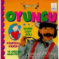Küçük Oyuncu Binbir Çeşit Rol! Kılıktan Kılığa! Ve Gösteri Başlıyor!