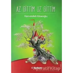 Az Gittim Uz Gittim - Hamdullah Köseoğlu - Tudem Yayınları